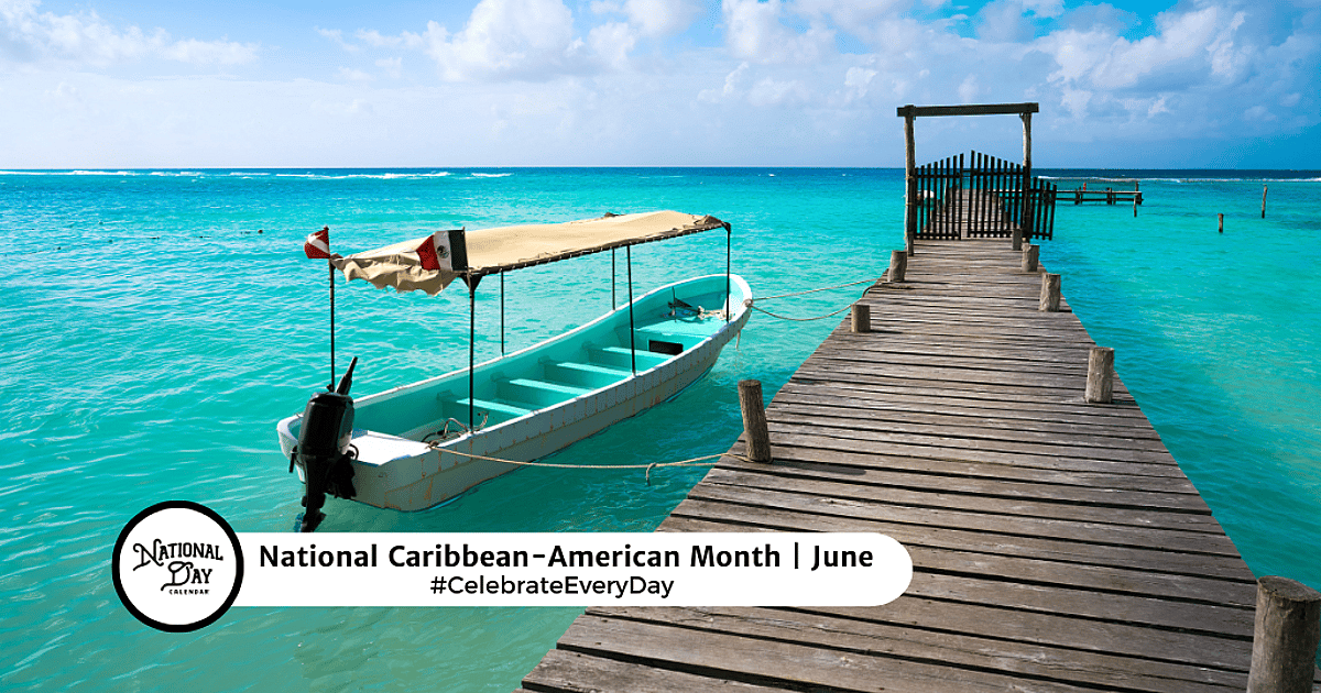 National Caribbean-American Heritage Month