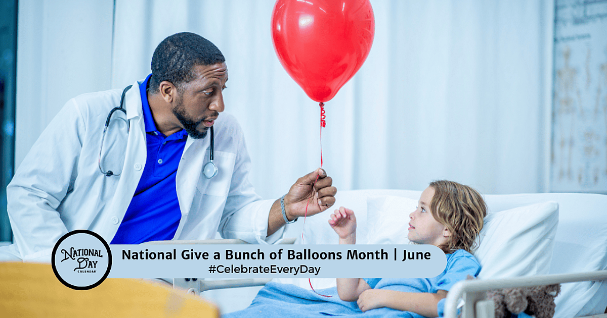 National Give a Bunch of Balloons Month